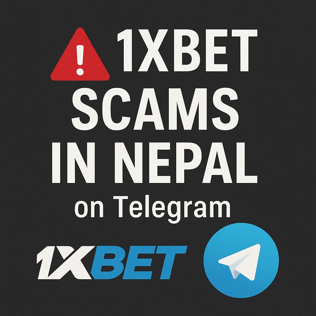 1XBet Scams in Nepal